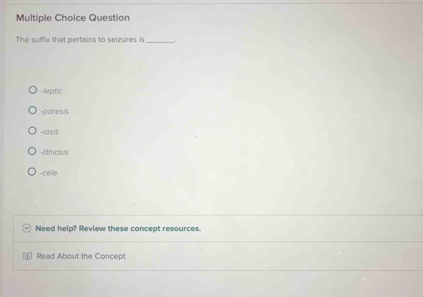 multiple choice question the suffix that pertains to seizures is ______…