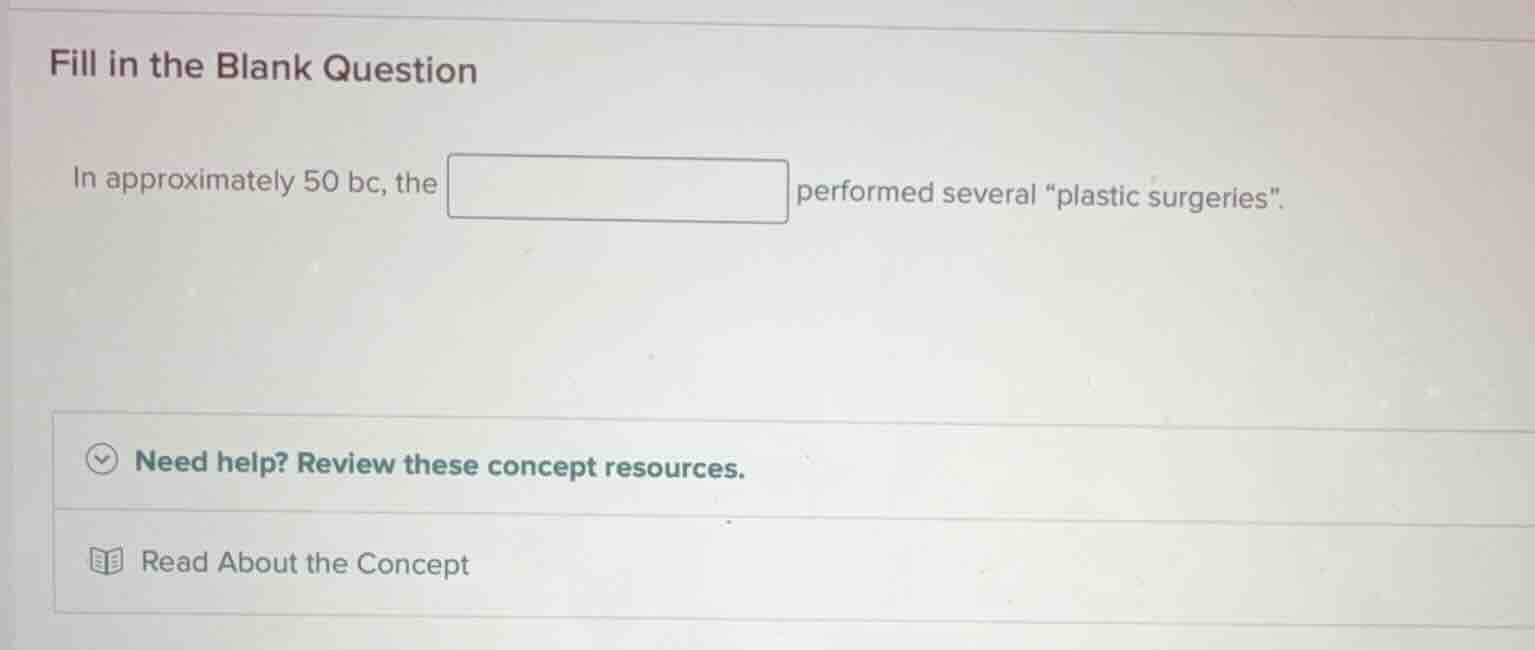 fill in the blank question in approximately 50 bc, the performed severa…