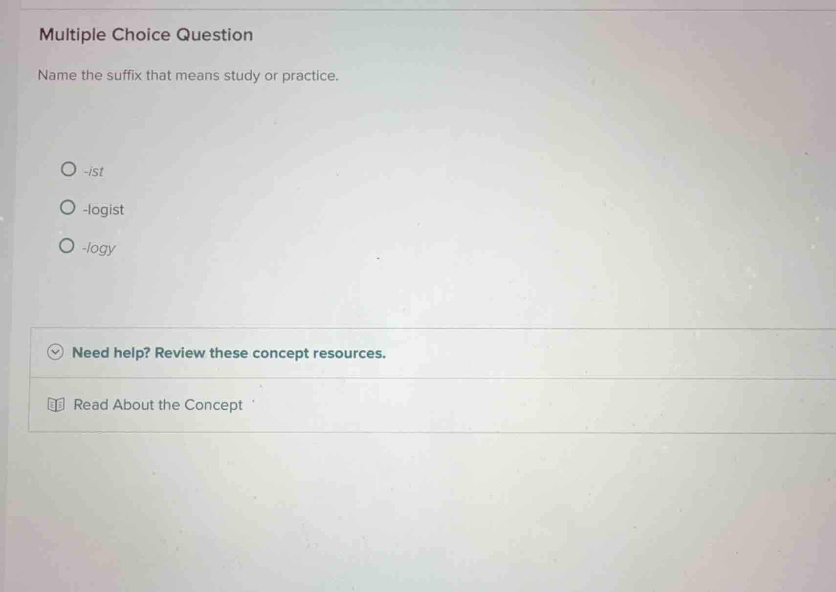multiple choice question name the suffix that means study or practice. …