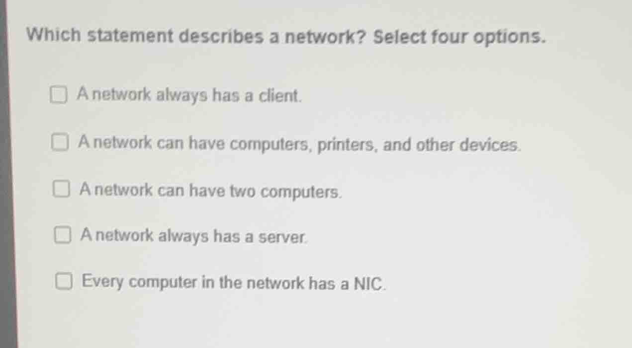 which statement describes a network? select four options. a network alw…