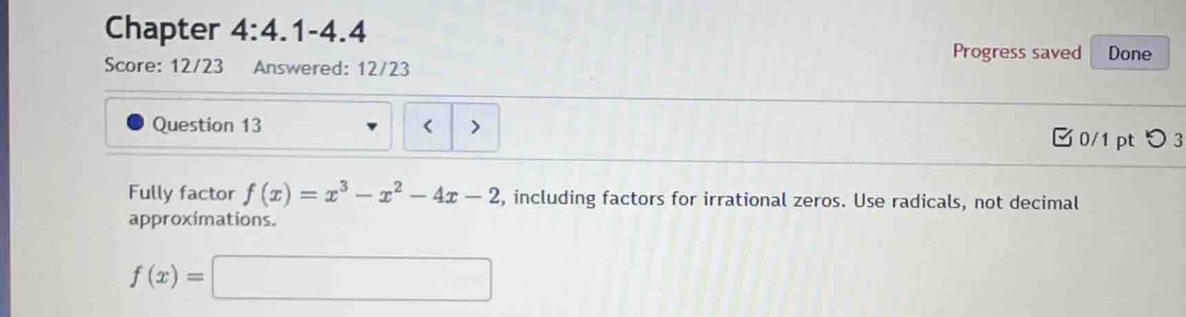 fully factor (f(x) = x^3 - x^2 - 4x - 2), including factors for irratio…