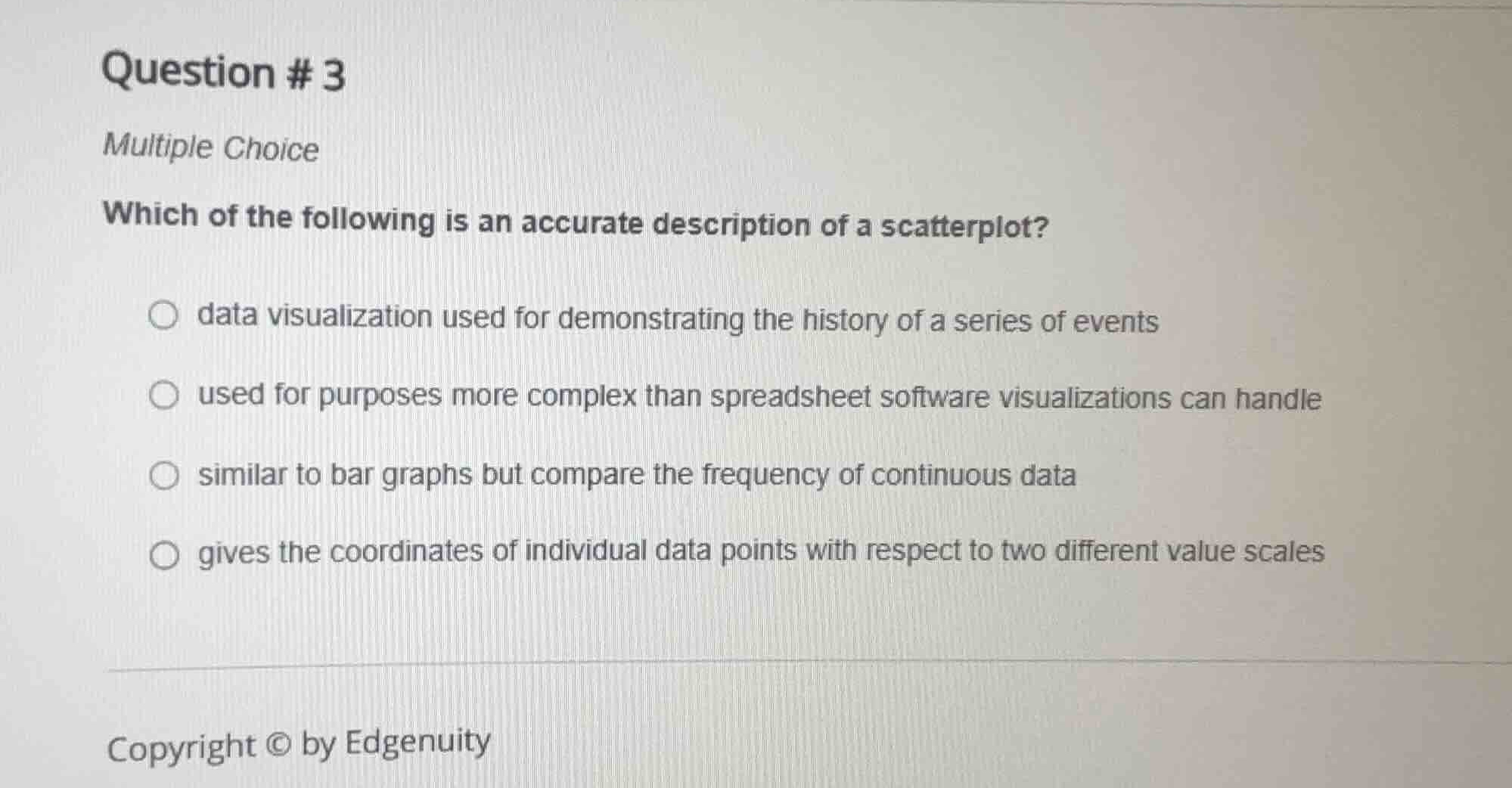 question # 3 multiple choice which of the following is an accurate desc…