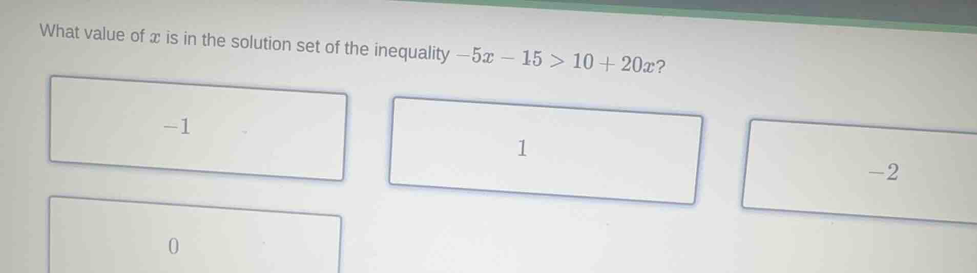 what value of \\(x\\) is in the solution set of the inequality \\(-5x -…