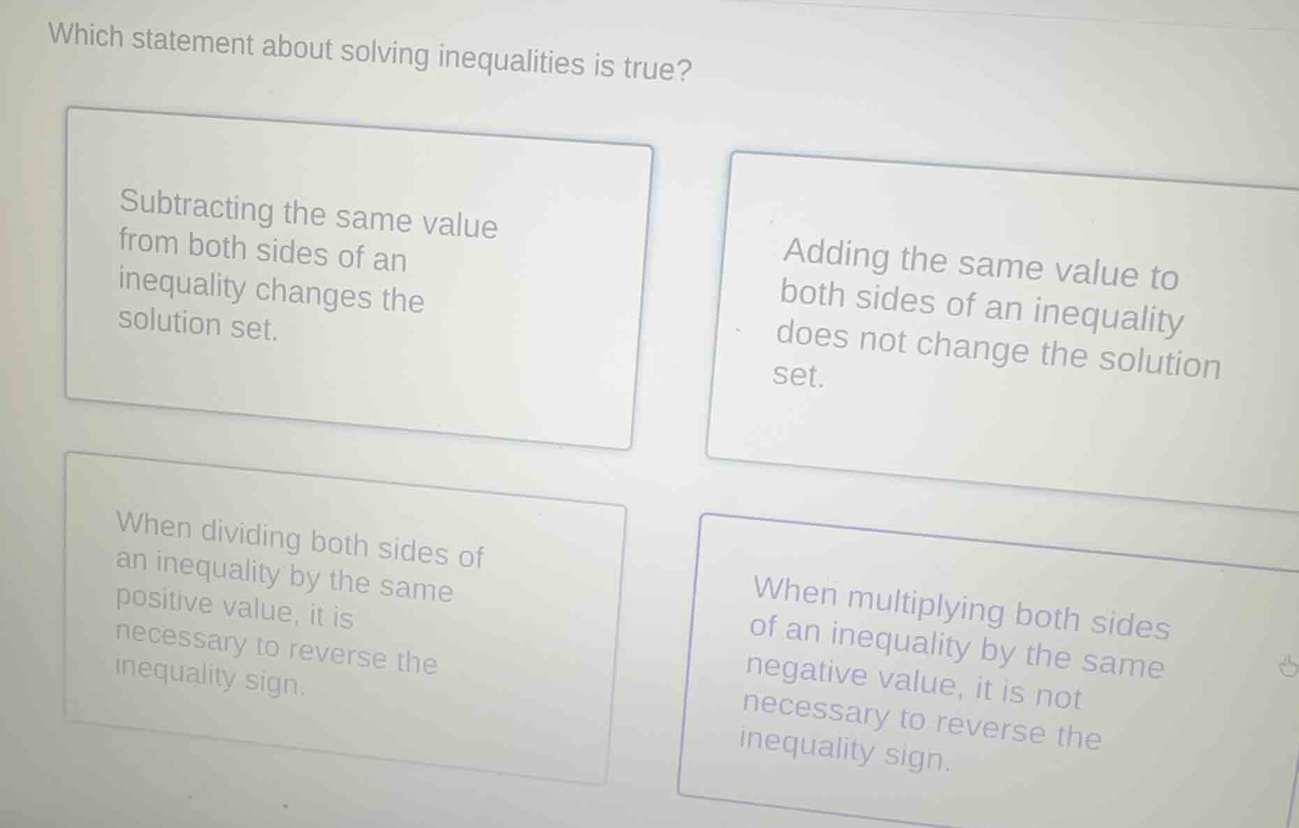 which statement about solving inequalities is true? subtracting the sam…