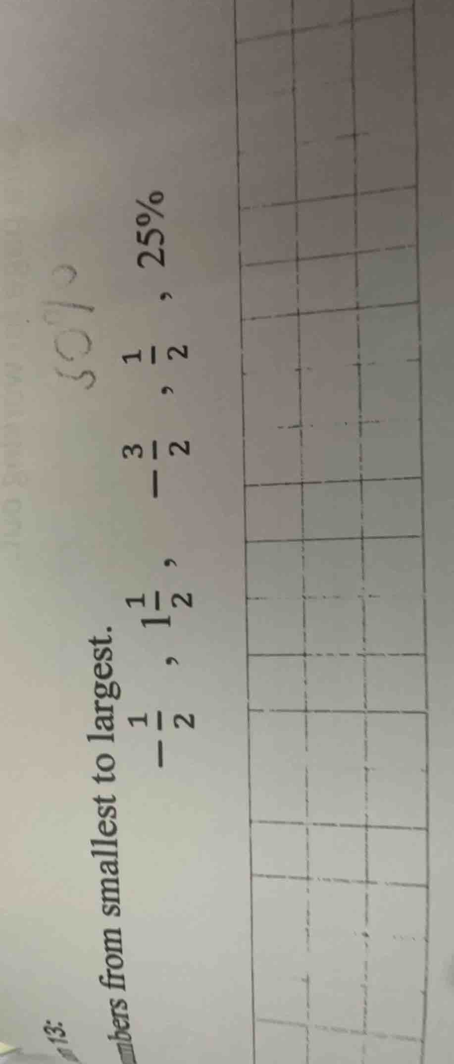 13: numbers from smallest to largest. -\\(1\\frac{1}{2}\\) , \\(1\\frac…