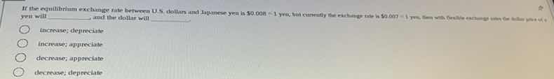 if the equilibrium exchange rate between u.s. dollars and japanese yen …