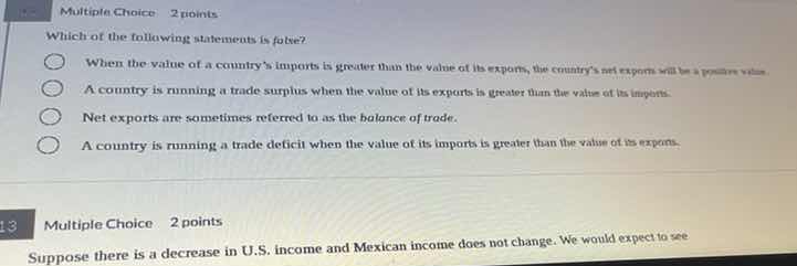 which of the following statements is false? when the value of a country…