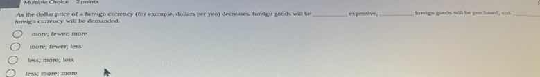 as the dollar price of a foreign currency (for example, dollars per yen…