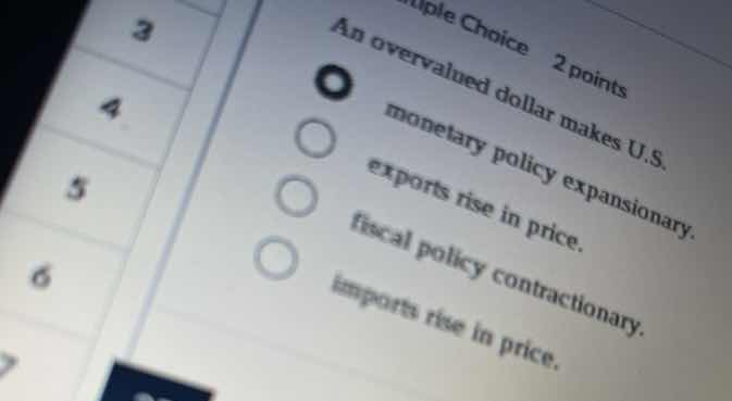 multiple choice 2 points an overvalued dollar makes u.s. monetary polic…