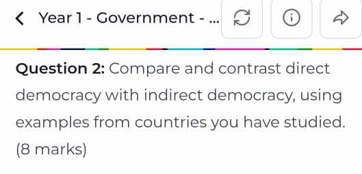 question 2: compare and contrast direct democracy with indirect democra…