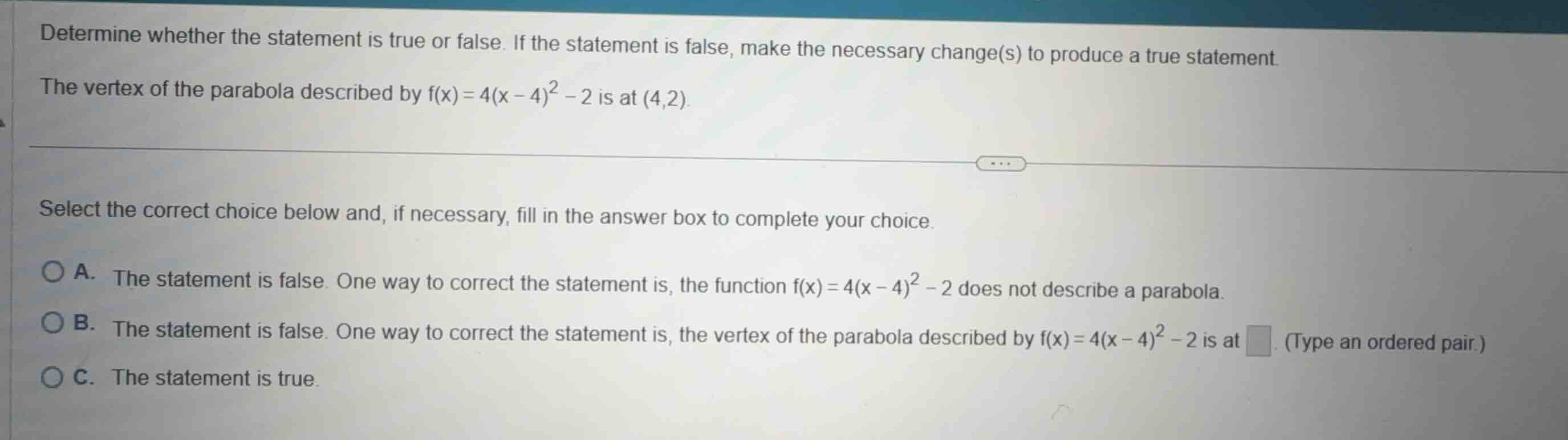 determine whether the statement is true or false. if the statement is f…