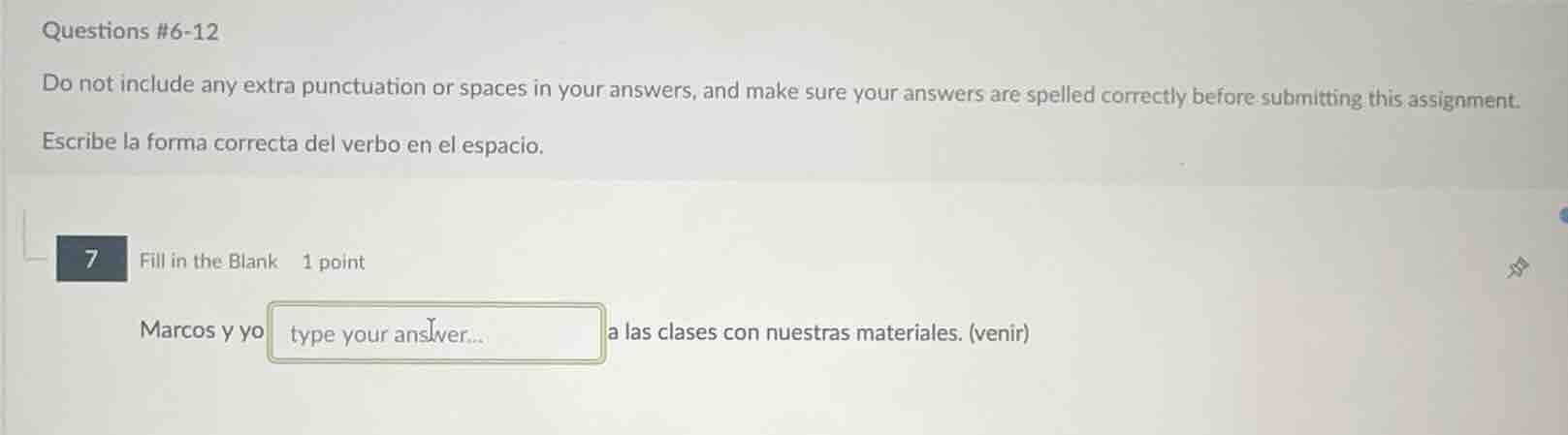 questions #6-12 do not include any extra punctuation or spaces in your …