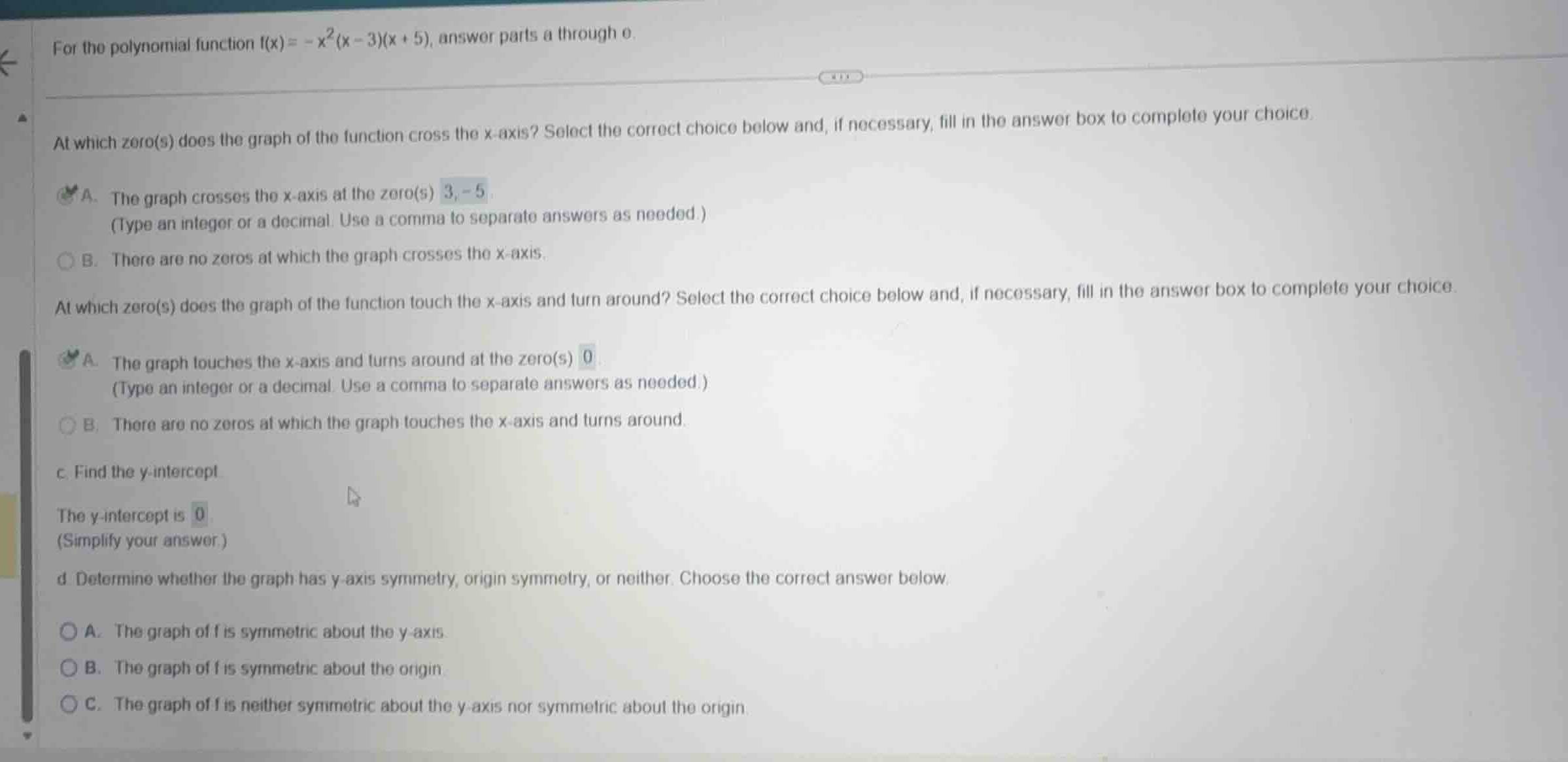 for the polynomial function \\(f(x) = -x^2(x - 3)(x + 5)\\), answer par…