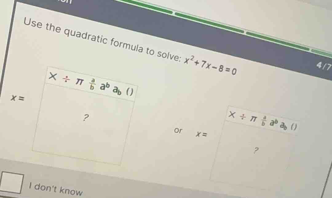 use the quadratic formula to solve: \\(x^2 + 7x - 8 = 0\\) \\(x =\\) or…