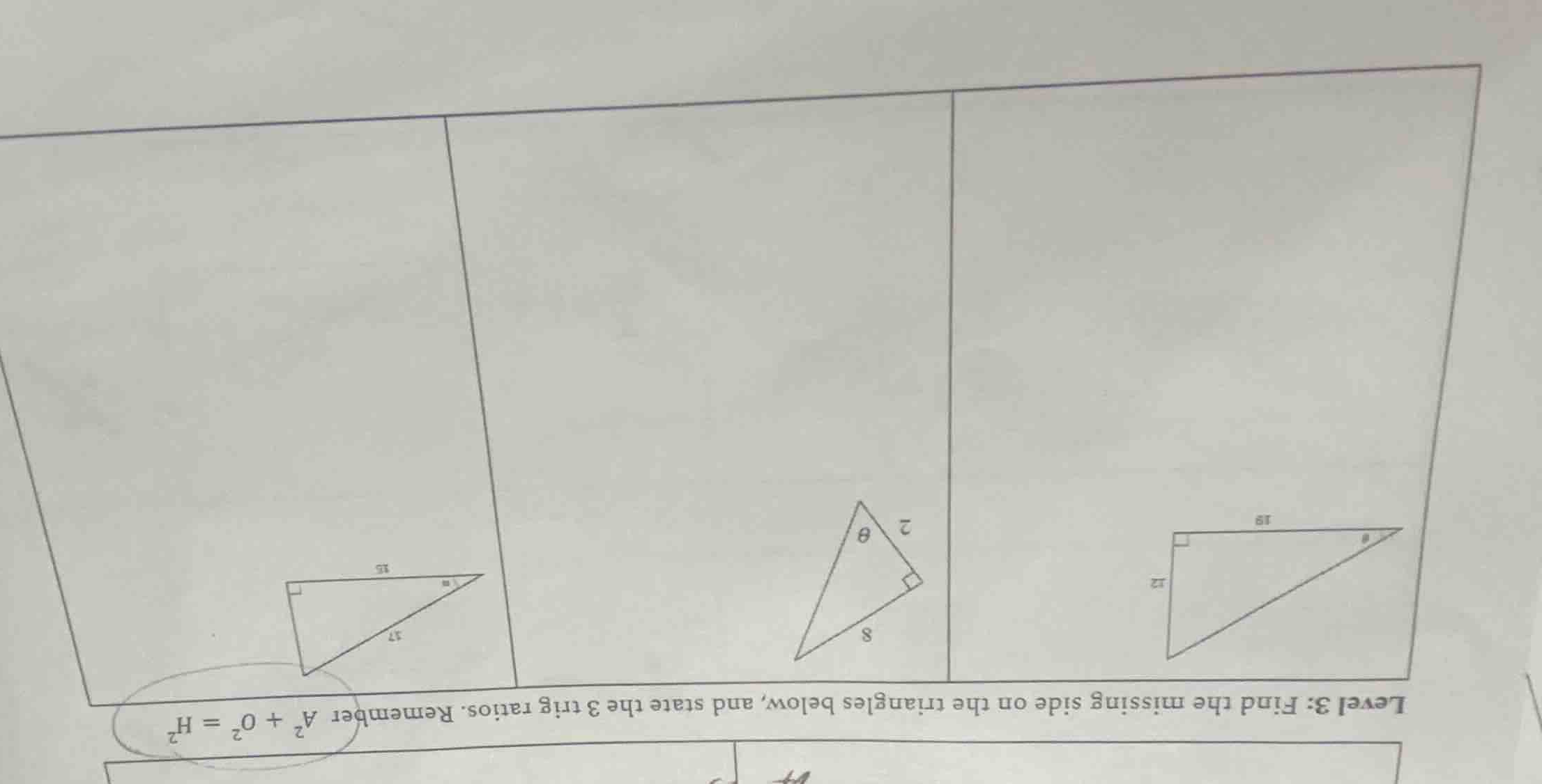 level 3: find the missing side on the triangles below, and state the 3 …
