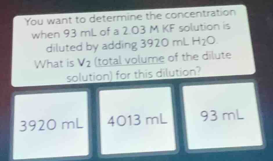 you want to determine the concentration when \\(93\\text{ ml}\\) of a \…