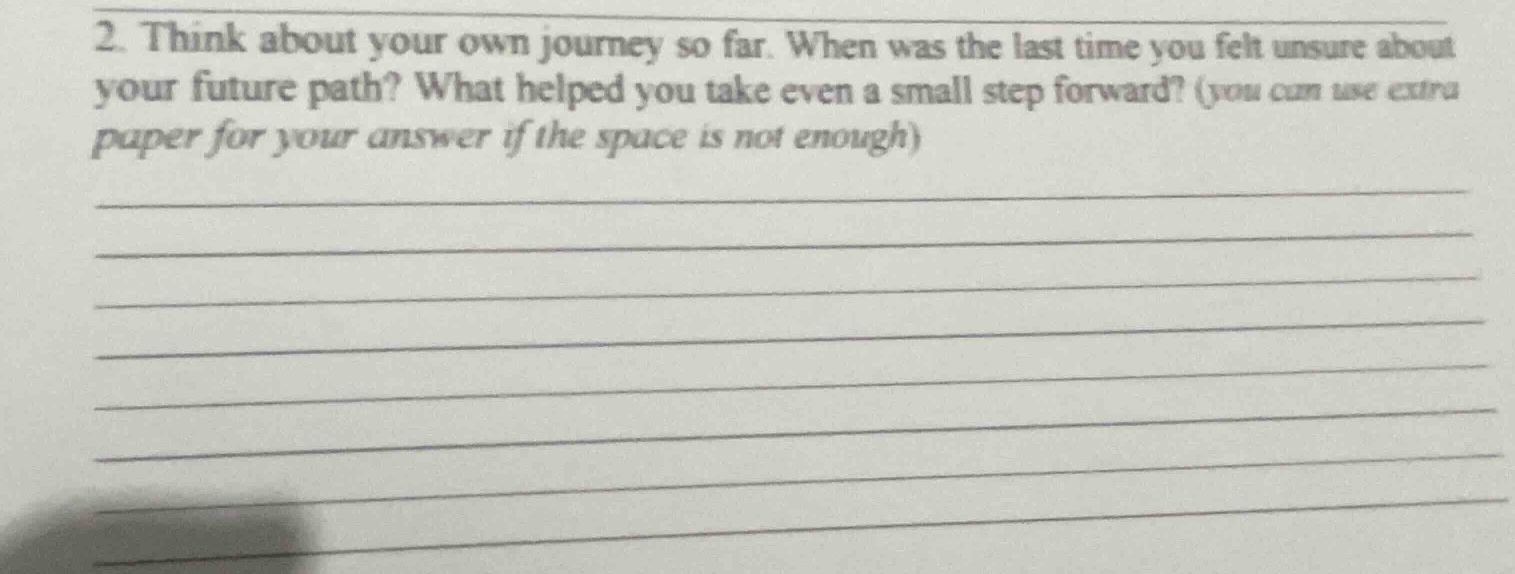 2. think about your own journey so far. when was the last time you felt…