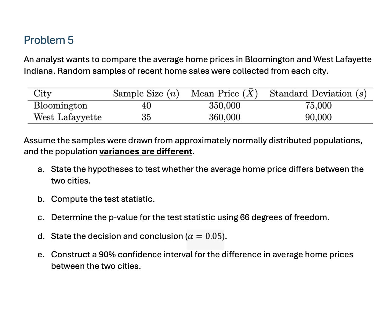 problem 5 an analyst wants to compare the average home prices in bloomi…