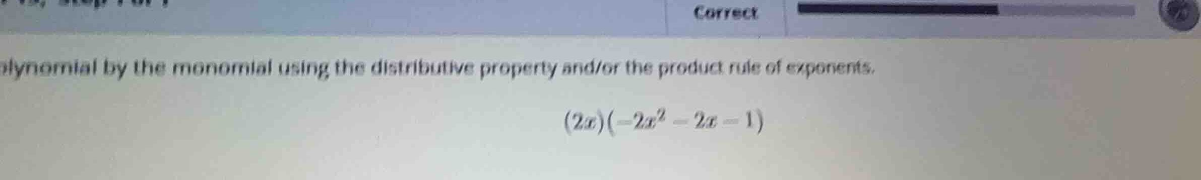 polynomial by the monomial using the distributive property and/or the p…