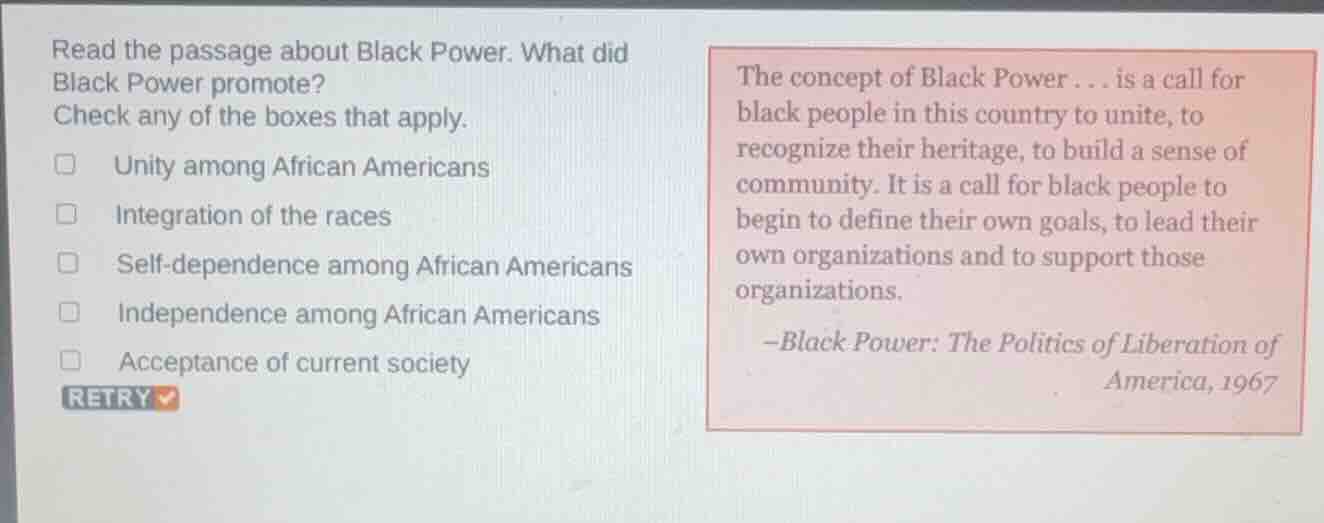 read the passage about black power. what did black power promote? check…