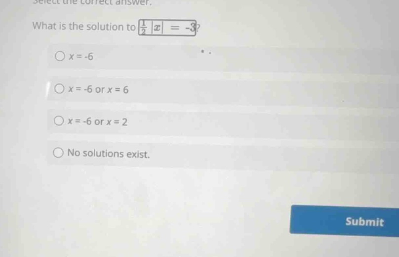 select the correct answer. what is the solution to \\(\\frac{1}{2}|x| =…