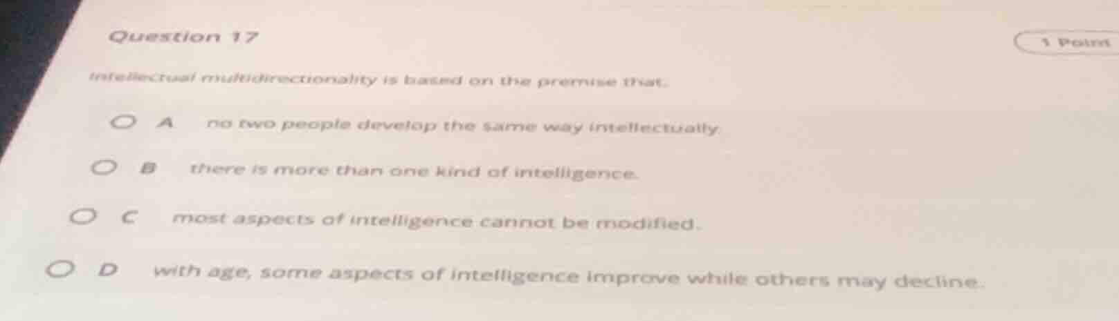 question 17 intellectual multidirectionality is based on the premise th…