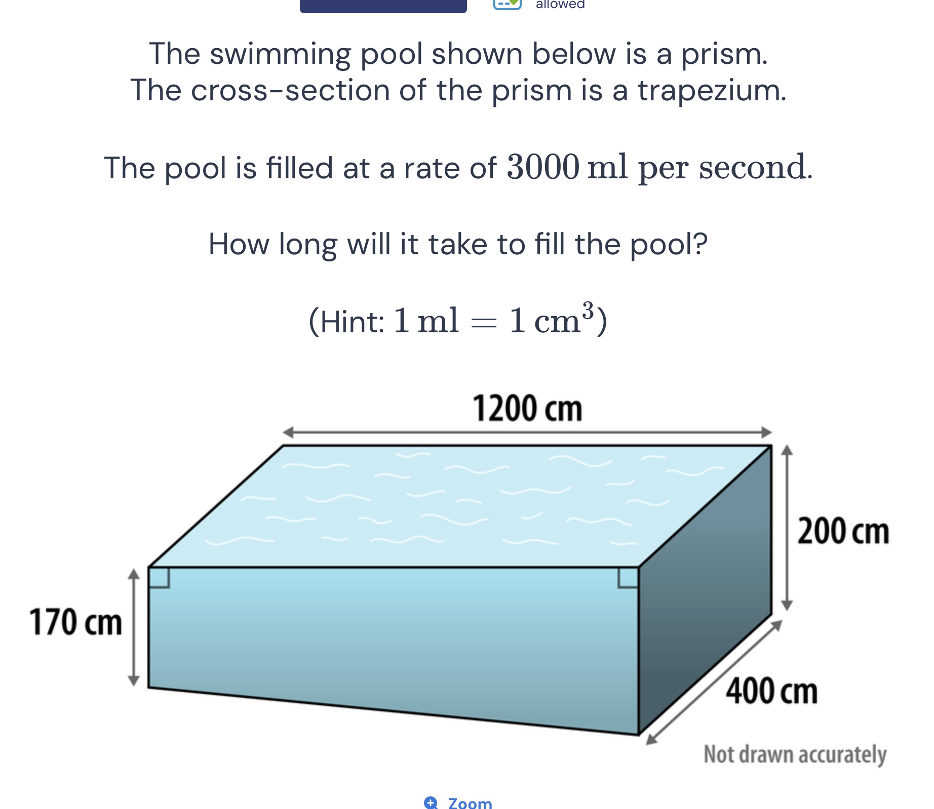 the swimming pool shown below is a prism. the cross-section of the pris…