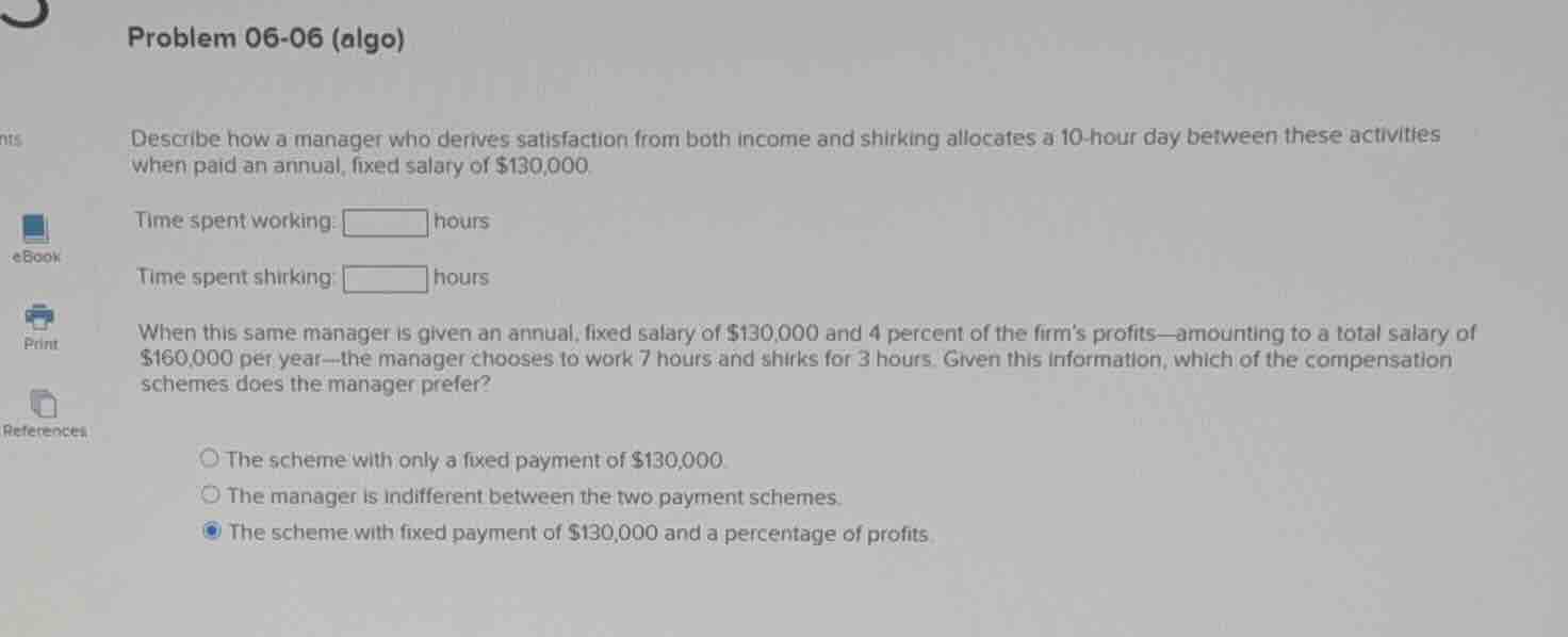 problem 06-06 (algo) describe how a manager who derives satisfaction fr…