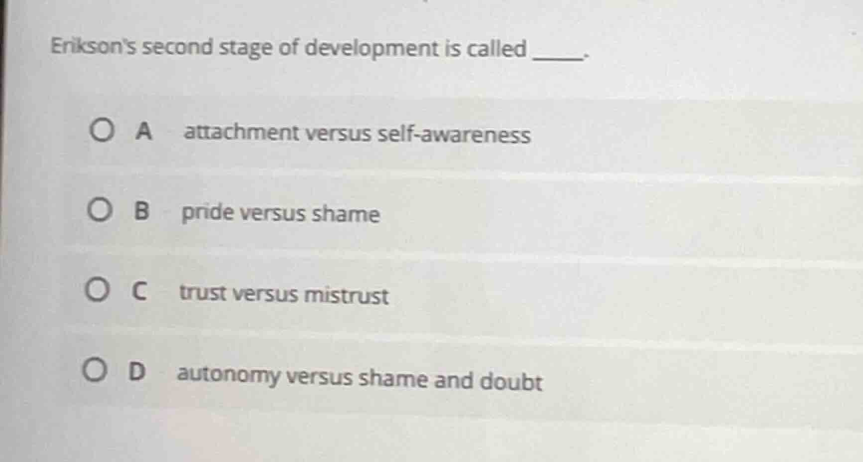 eriksons second stage of development is called ______. a attachment ver…