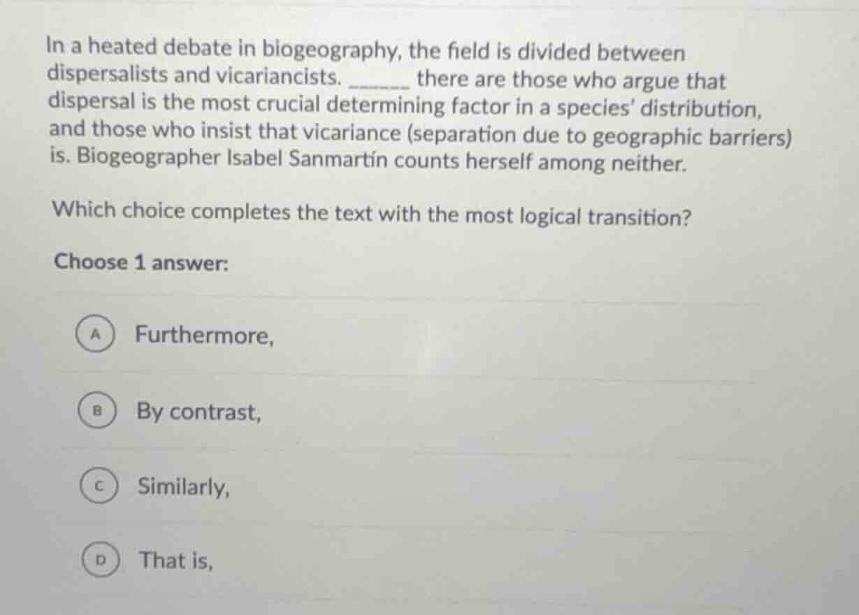 in a heated debate in biogeography, the field is divided between disper…