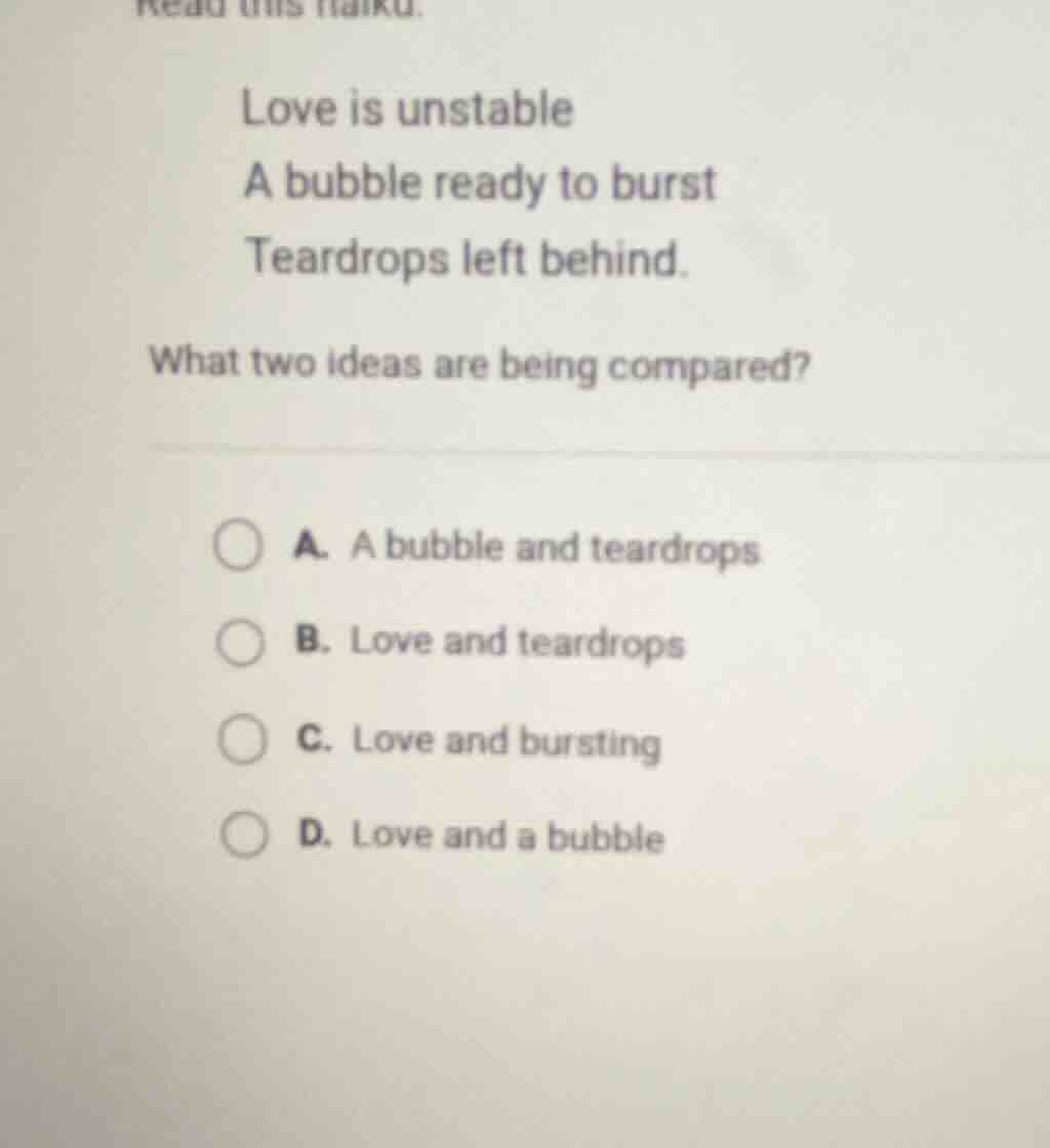 read this haiku. love is unstable a bubble ready to burst teardrops lef…