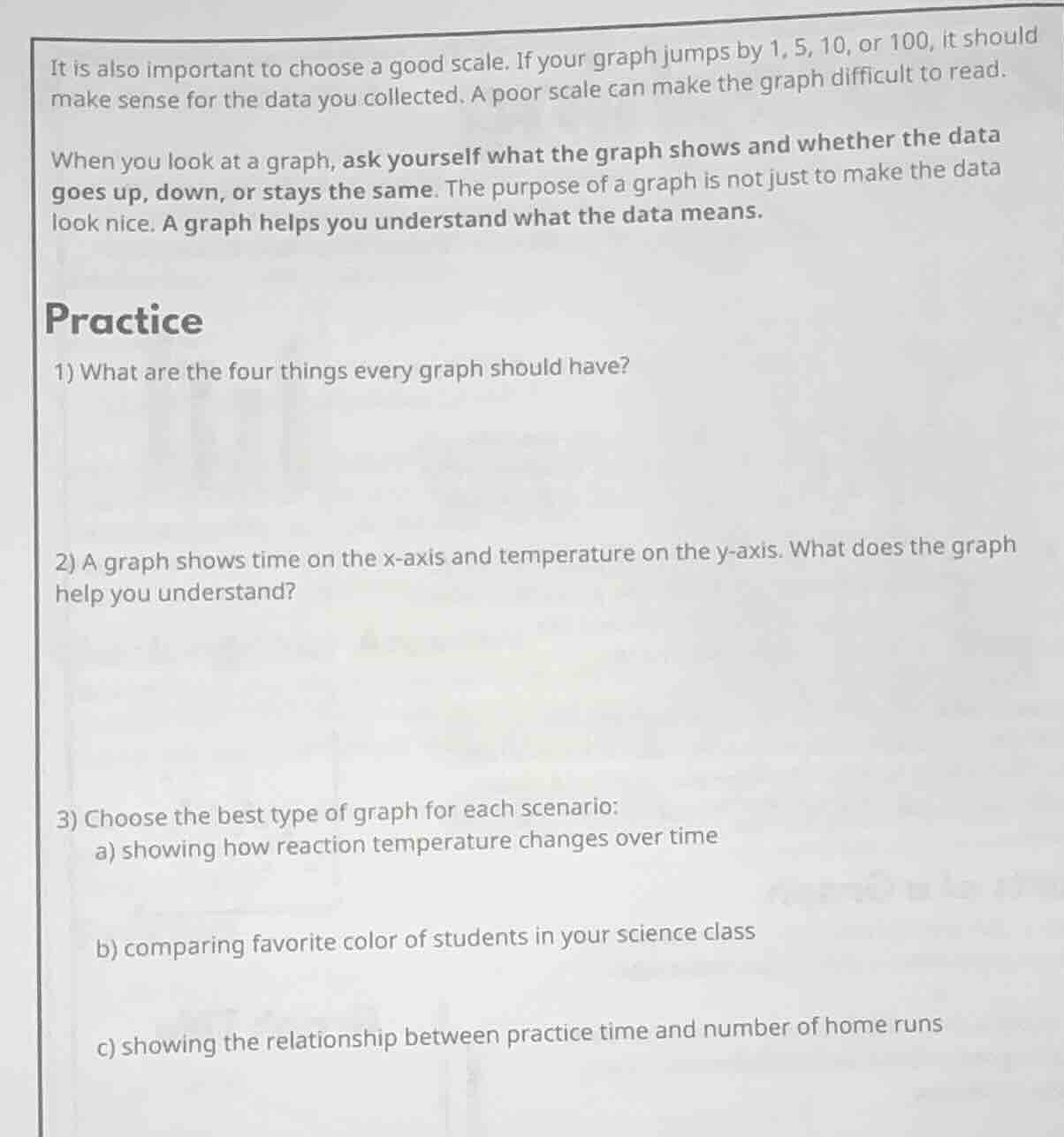 it is also important to choose a good scale. if your graph jumps by 1, …