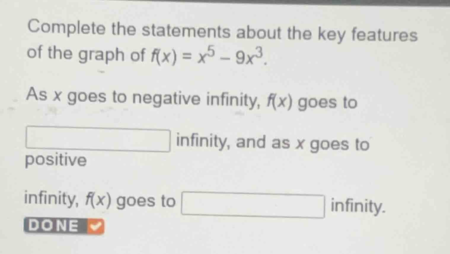 complete the statements about the key features of the graph of (f(x) = …