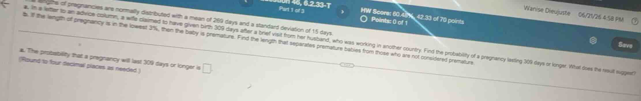 the lengths of pregnancies are normally distributed with a mean of 269 …