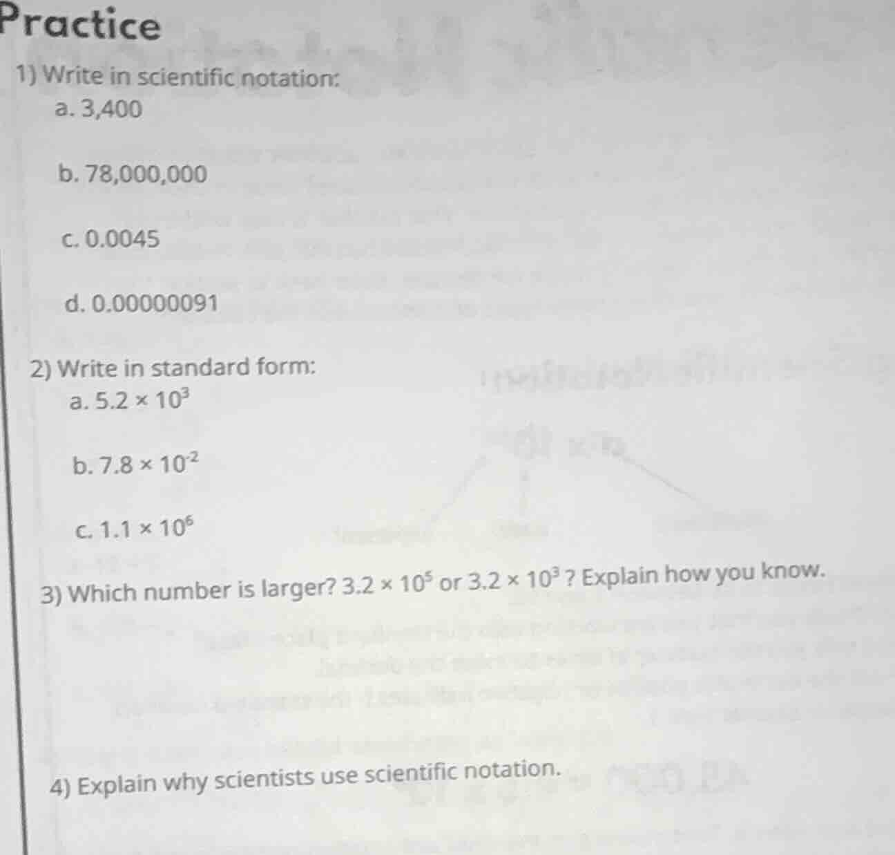 practice 1) write in scientific notation: a. 3,400 b. 78,000,000 c. 0.0…
