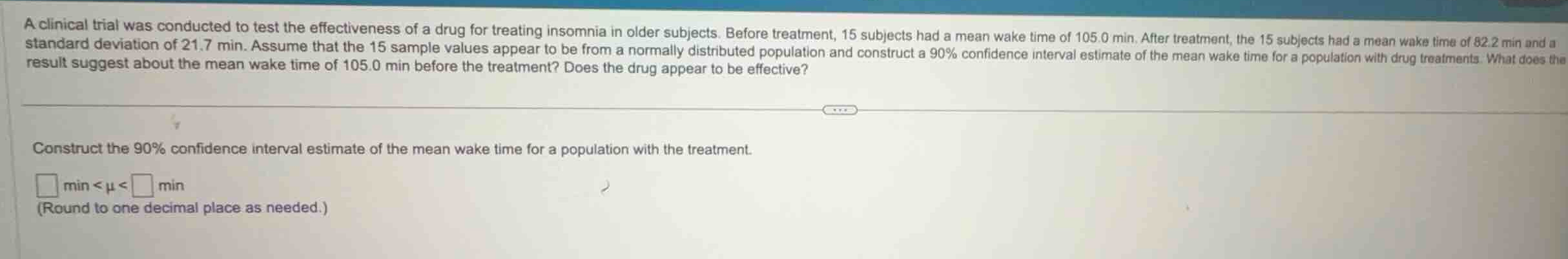a clinical trial was conducted to test the effectiveness of a drug for …