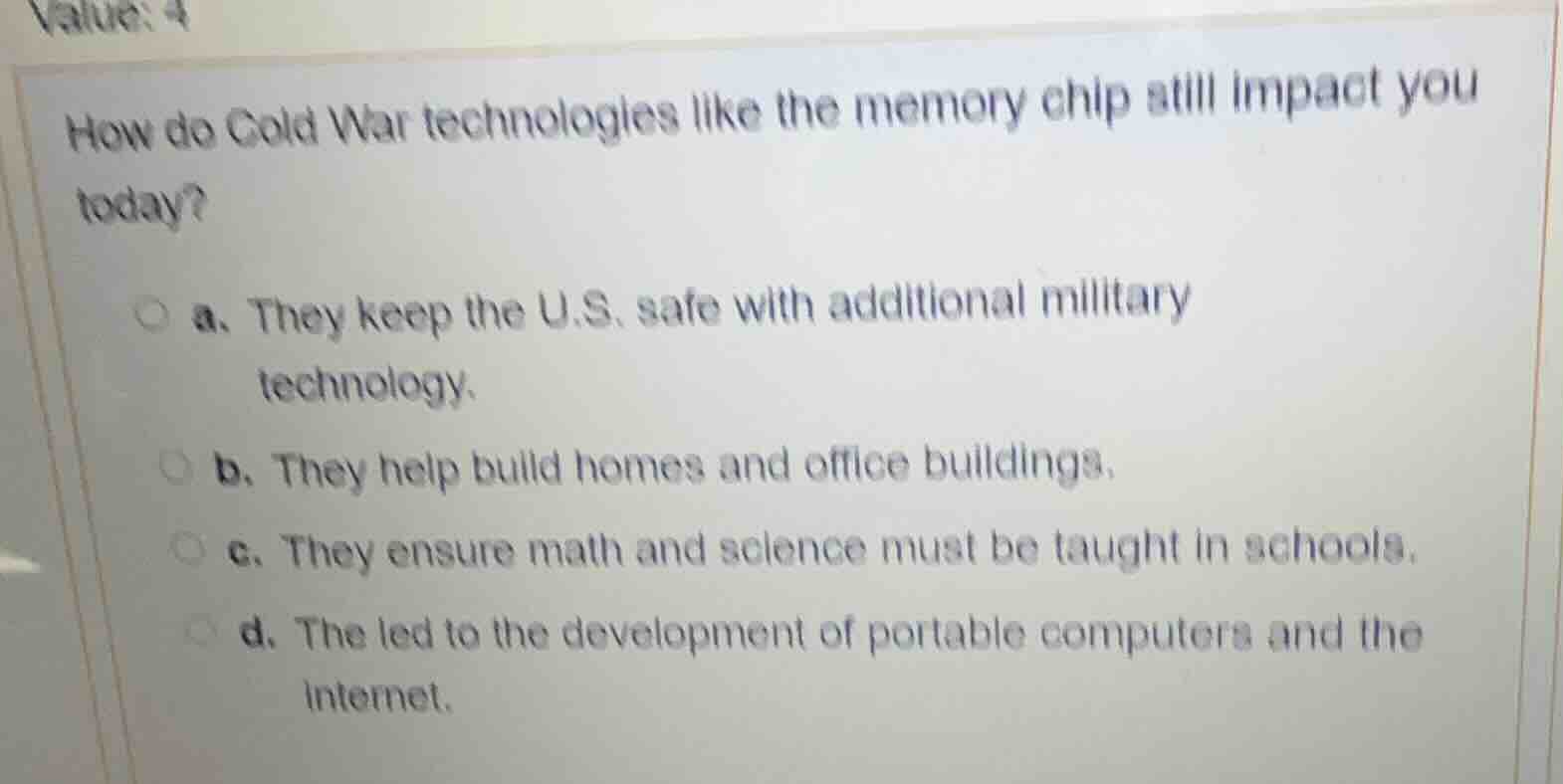 value: 4 how do cold war technologies like the memory chip still impact…