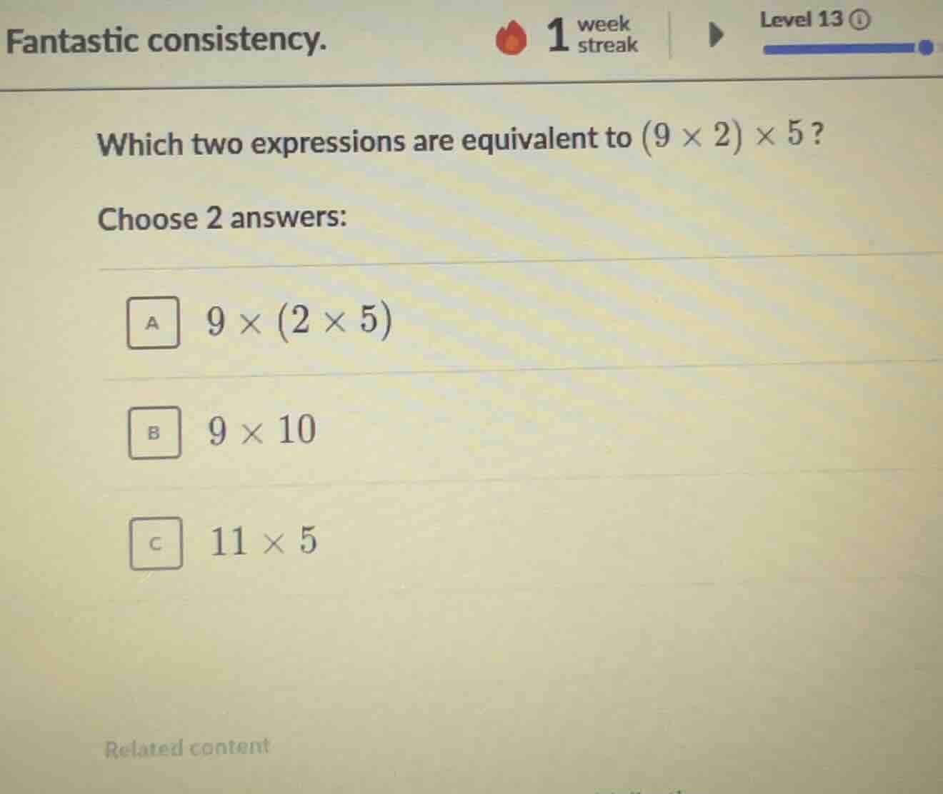 which two expressions are equivalent to \\((9 \\times 2) \\times 5\\)? …