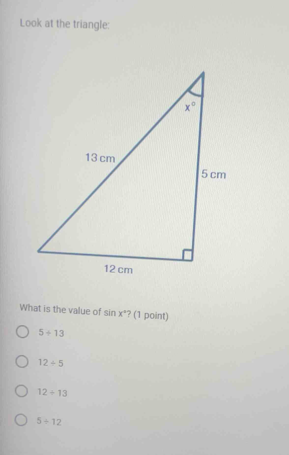 look at the triangle: what is the value of \\(\\sin x^\\circ\\)? (1 poi…