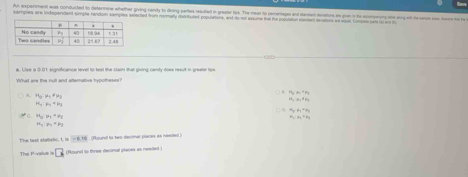 an experiment was conducted to determine whether giving candy to dining…
