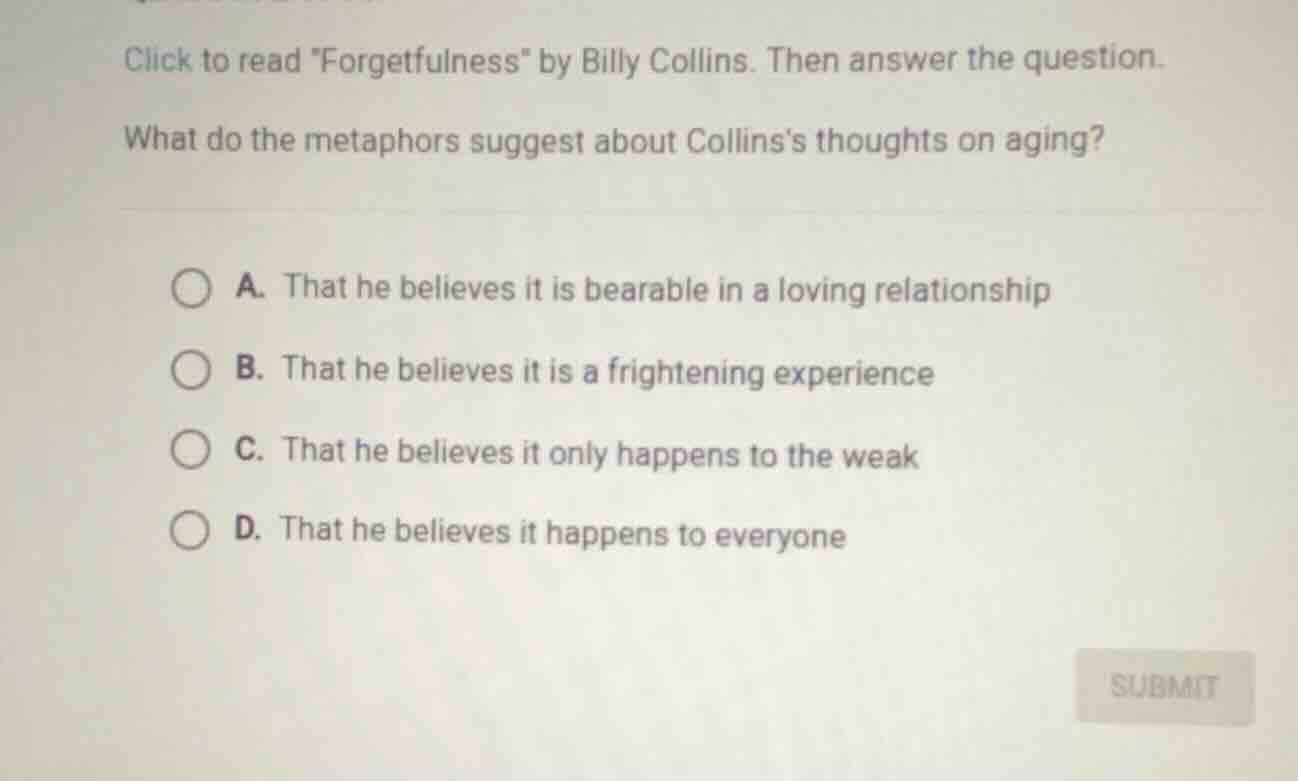 click to read \forgetfulness\ by billy collins. then answer the questio…