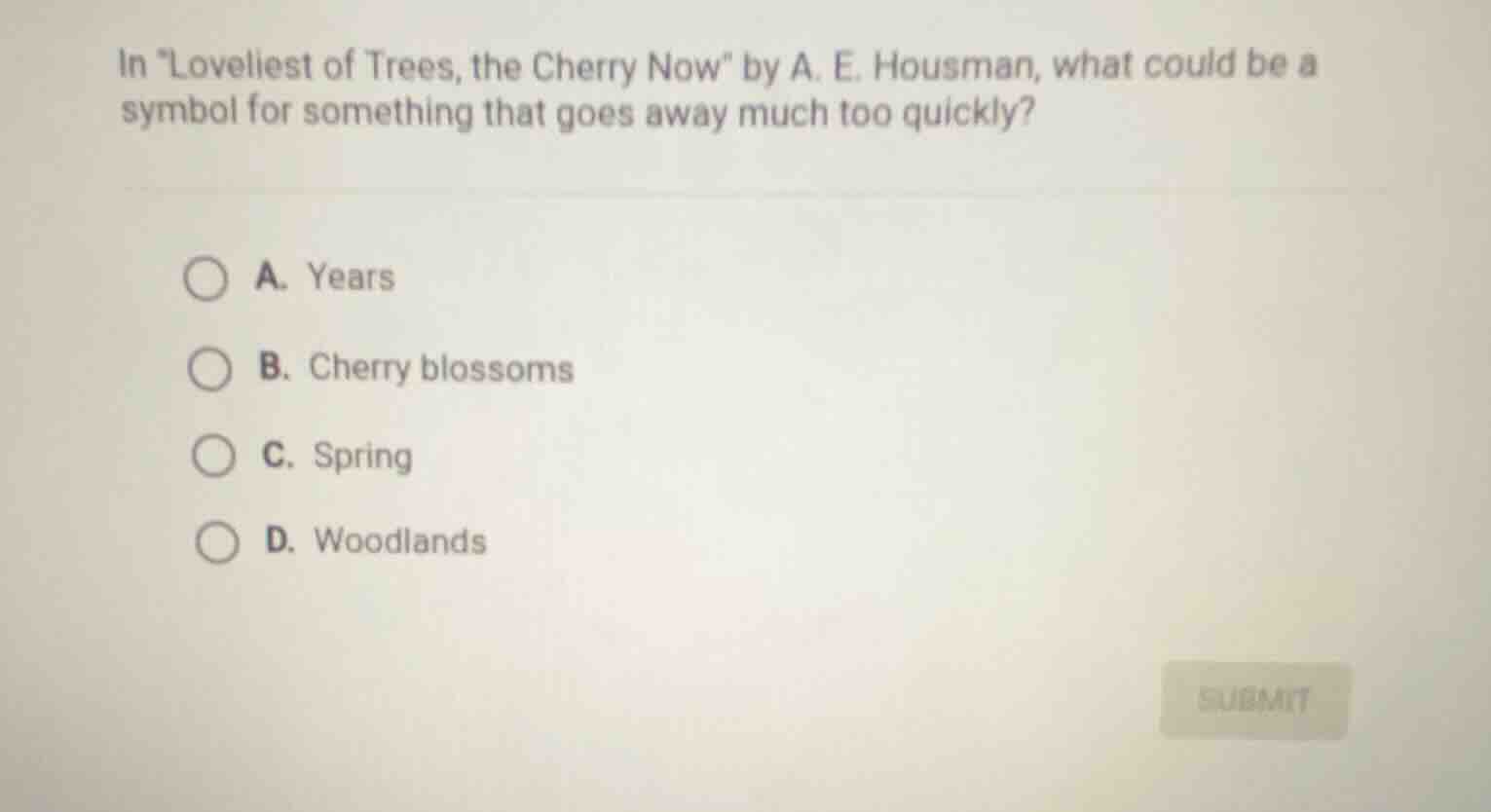 in \loveliest of trees, the cherry now\ by a. e. housman, what could be…
