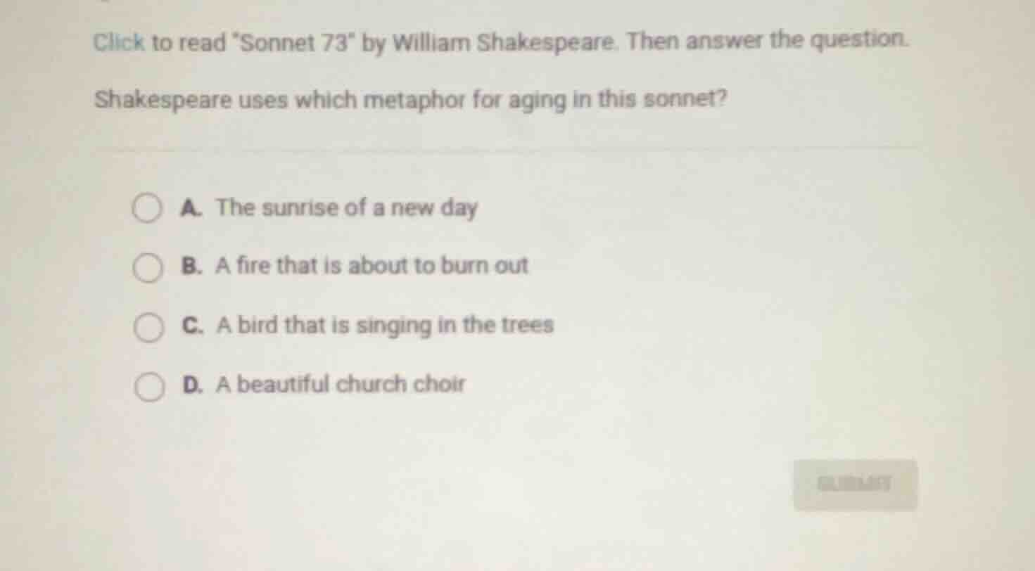 click to read \sonnet 73\ by william shakespeare. then answer the quest…