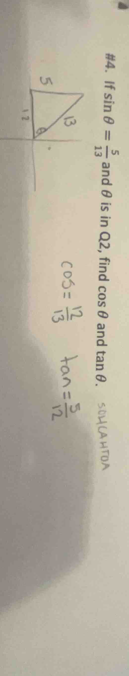 #4. if \\(\\sin \\theta = \\frac{5}{13}\\) and \\(\\theta\\) is in q2, …