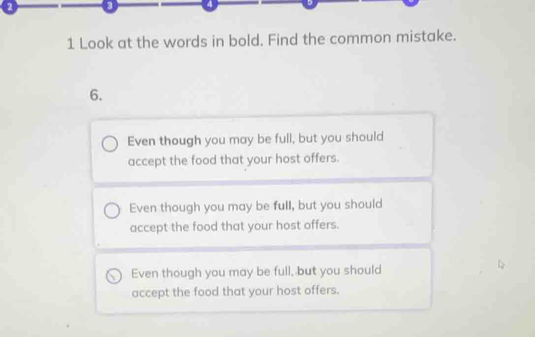 1 look at the words in bold. find the common mistake. 6. even though yo…