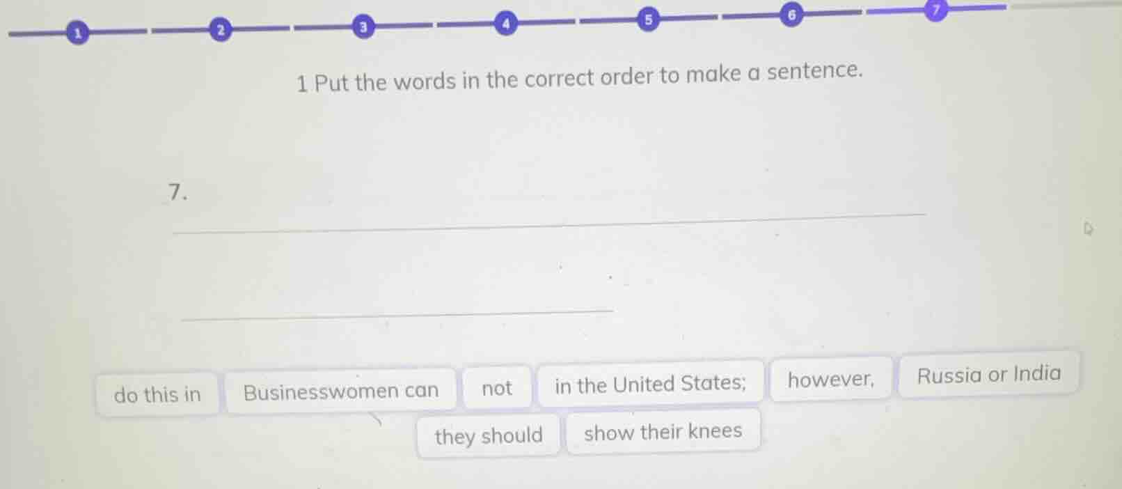 1 put the words in the correct order to make a sentence. 7. do this in …