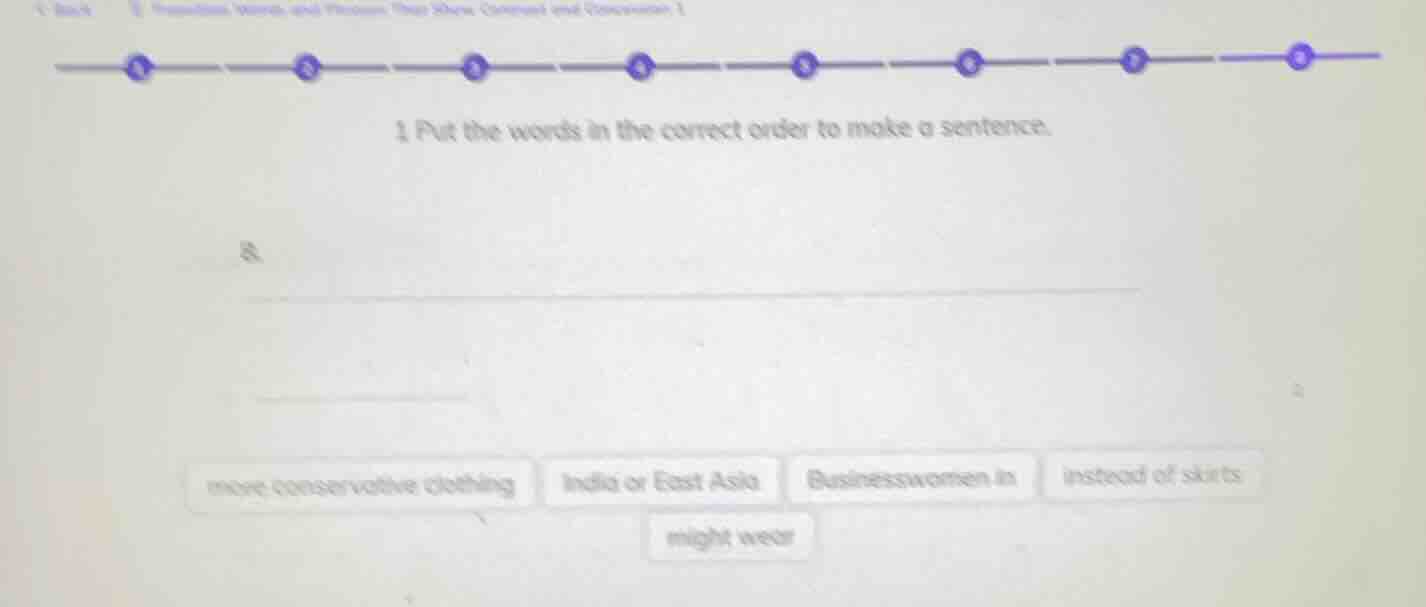 1 put the words in the correct order to make a sentence. more conservat…