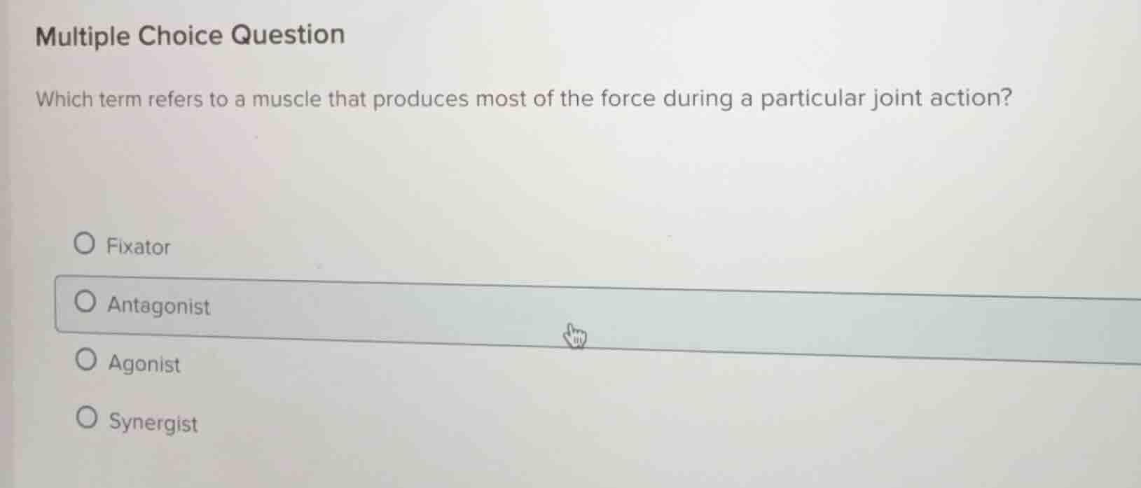 multiple choice question which term refers to a muscle that produces mo…