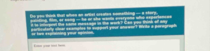 do you think that when an artist creates something — a story, painting,…