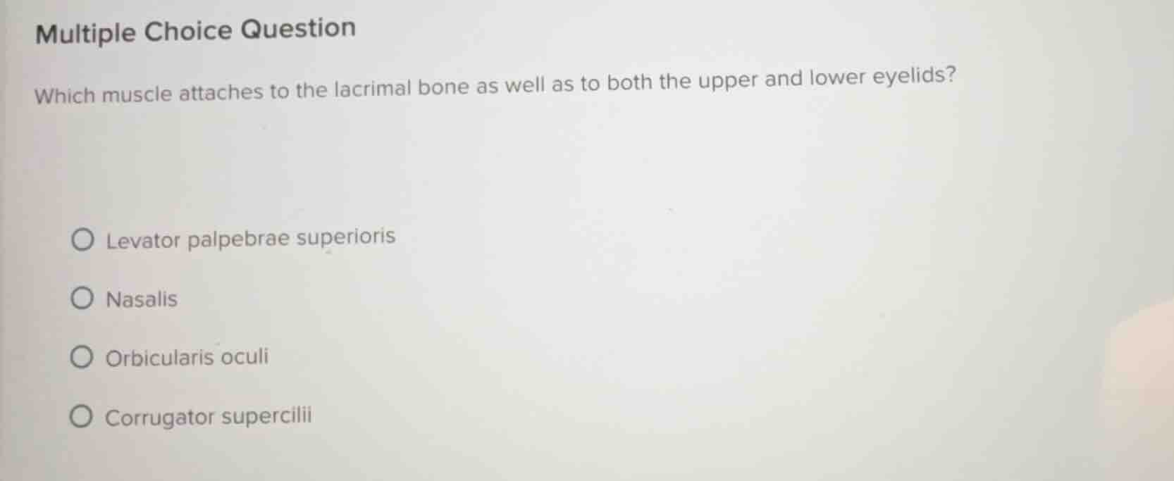 multiple choice question which muscle attaches to the lacrimal bone as …